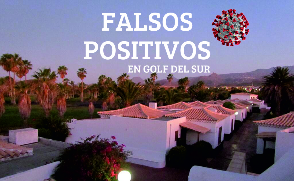 FALSOS POSITIVOS POR COVID 19 EN GOLF DEL SUR